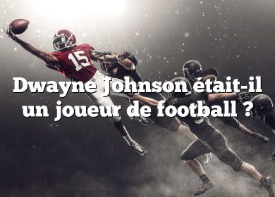 Dwayne Johnson était-il un joueur de football ?